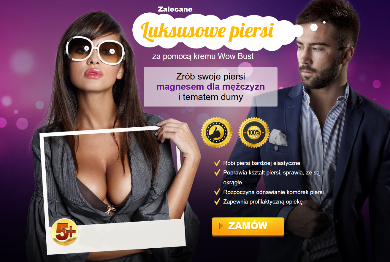 Wow Bust - powiększenie biustu naturalnie